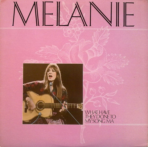 Melanie - What Have They Done To My Song Ma