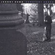 Johnny Dowd - Cemetery Shoes