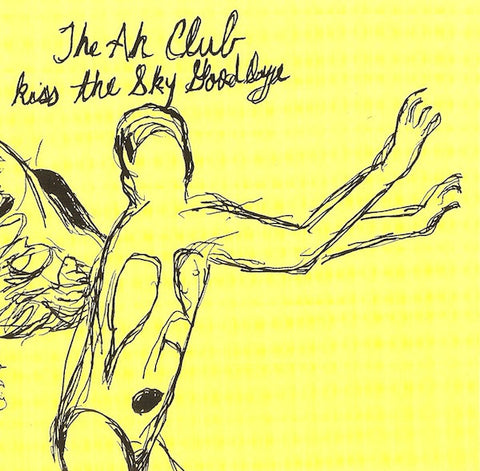 The Ah Club - Kiss The Sky Goodbye