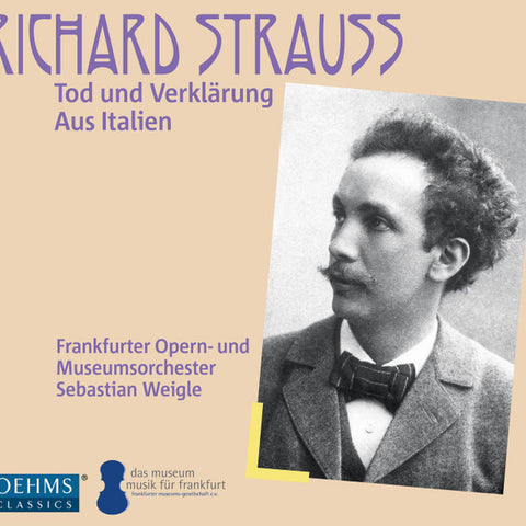 Richard Strauss, Frankfurter Opern- Und Museumsorchester, Sebastian Weigle - Tod Und Verklärung; Aus Italien