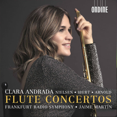 Clara Andrada, Nielsen, Ibert, Arnold, Frankfurt Radio Symphony, Jaime Martín - Flute Concertos