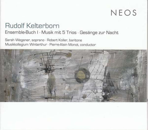 Rudolf Kelterborn, Sarah Wegener, Robin Koller, Musikkollegium Winterthur, Pierre-Alain Monot - Ensemble-Buch I - Musik Mit 5 Trios - Gesänge Zur Nacht
