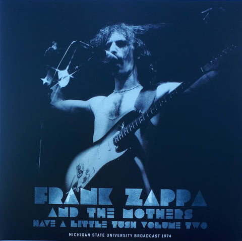 Frank Zappa And The Mothers - Have A Little Tush Volume Two