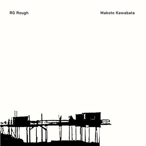 RG Rough, Makoto Kawabata - RG Rough - Makoto Kawabata