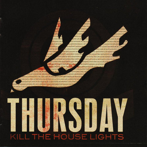 Thursday - Kill The House Lights