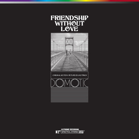 Domotic - Friendship Without Love