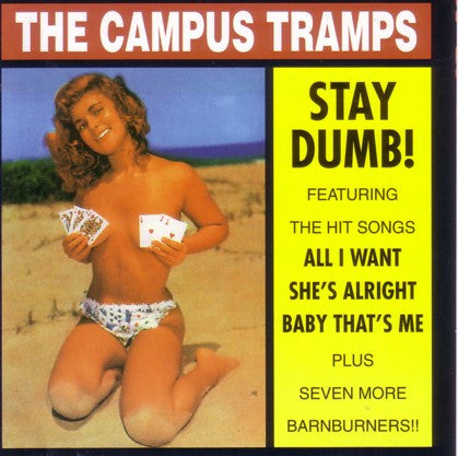 The Campus Tramps - Stay Dumb!