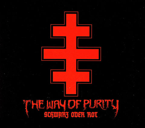 The Way Of Purity - Schwarz Oder Rot