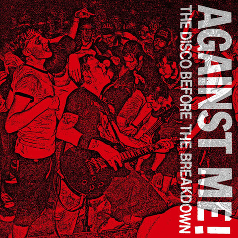 Against Me! - The Disco Before The Breakdown