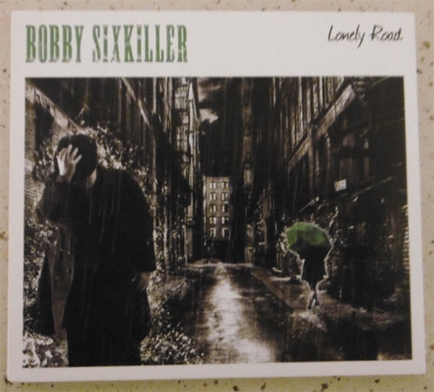 Bobby Sixkiller - Lonely Road