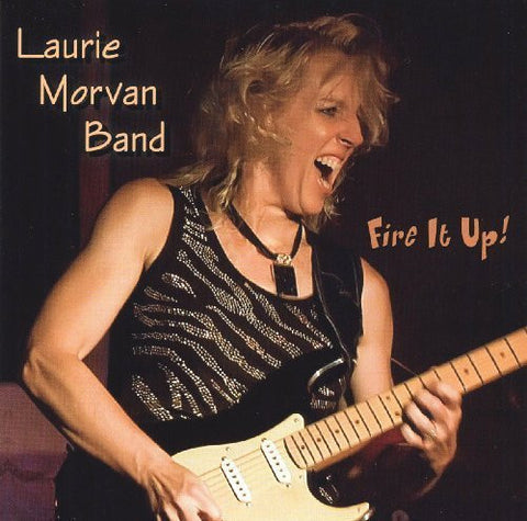 Laurie Morvan Band - Fire It Up !