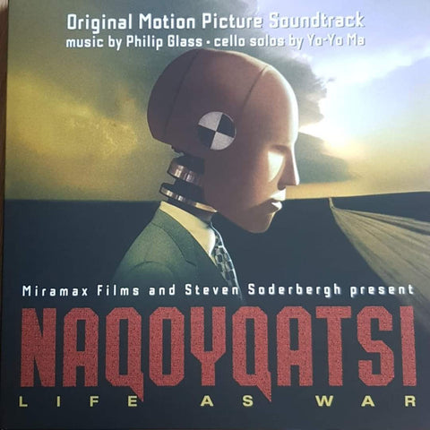 Philip Glass, Yo-Yo Ma - Naqoyqatsi: Life As War (Original Motion Picture Soundtrack)