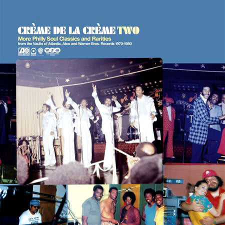 Various - Crème De La Crème Two: More Philly Soul Classics And Rarities