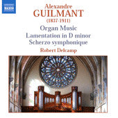 Robert Delcamp - Alexander GUILMANT: Organ Works