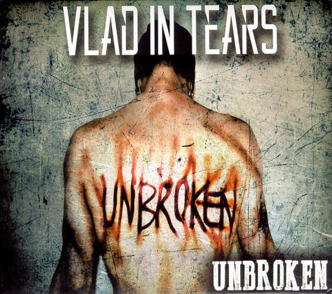 Vlad In Tears - Unbroken