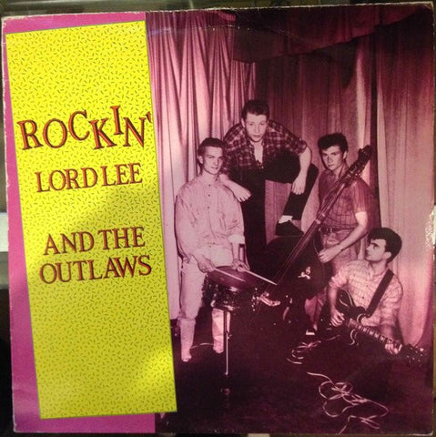 Rockin' Lord Lee And The Outlaws - Rockin' Lord Lee And The Outlaws