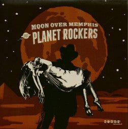 The Planet Rockers - Moon Over Memphis