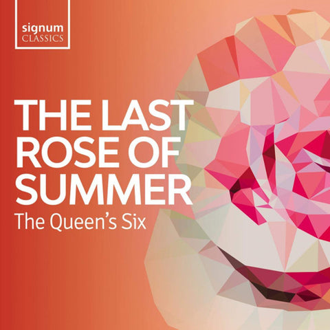 The Queen's Six - The Last Rose Of Summer