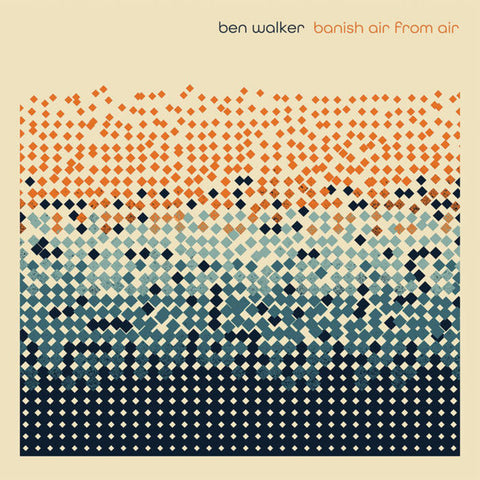 Ben Walker - Banish From Air