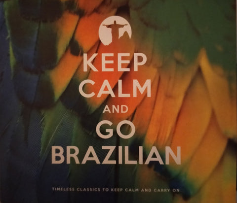 Various - Keep Calm And Go Brazilian