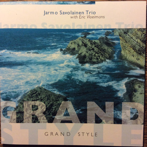 Jarmo Savolainen Trio - Grand Style