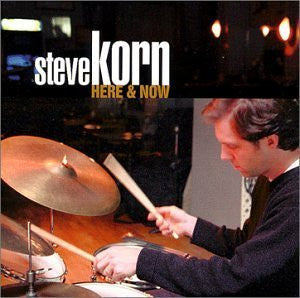 Steve Korn - Here And Now