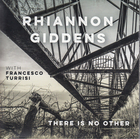 Rhiannon Giddens With Francesco Turrisi - There Is No Other