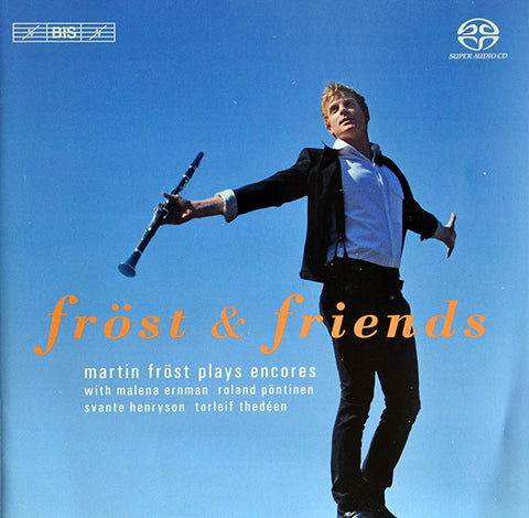 Martin Fröst - Fröst & Friends / Martin Fröst Plays Encores