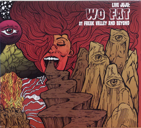 Wo Fat - Live JuJu: Wo Fat At Freak Valley And Beyond