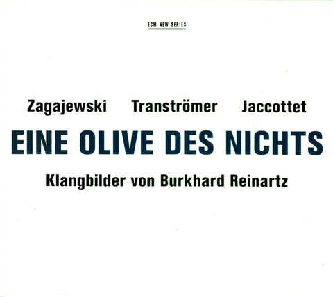 Burkhard Reinartz - Zagajewski, Tranströmer, Jaccottet - Eine Olive Des Nichts