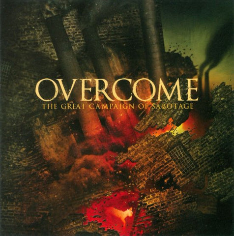 Overcome - The Great Campaign Of Sabotage