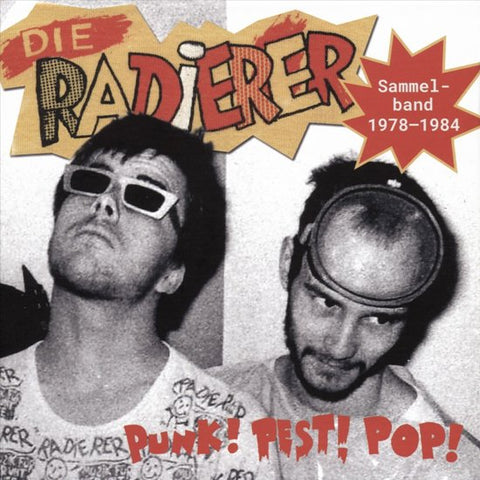 Die Radierer - Punk! Pest! Pop! Sammelband 1978-1984