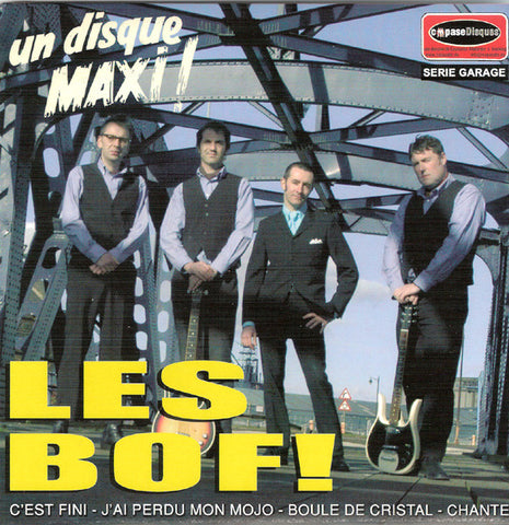 Les Bof! - un disque maxi!