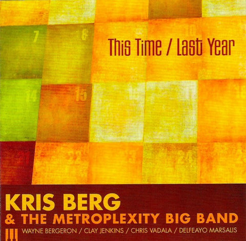 Kris Berg & The Metroplexity Big Band - This Time / Last Year