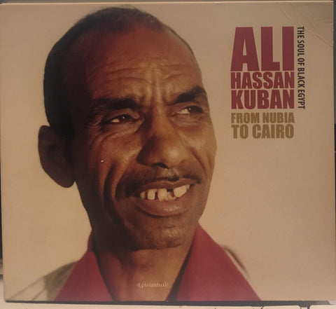 Ali Hassan Kuban - From Nubia To Cairo