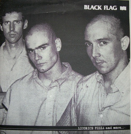 Black Flag - Licorice Pizza And More...
