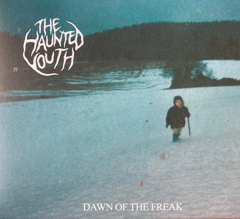 The Haunted Youth - Dawn Of The Freak