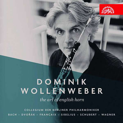 Dominik Wollenweber - The Art Of English Horn