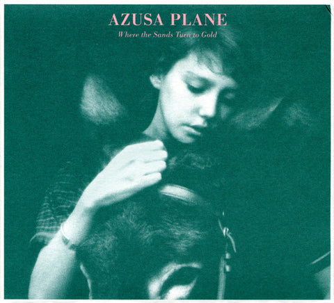 Azusa Plane - Where The Sands Turn To Gold
