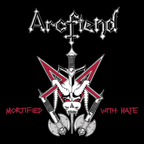 Arcfiend - Mortified With Hate