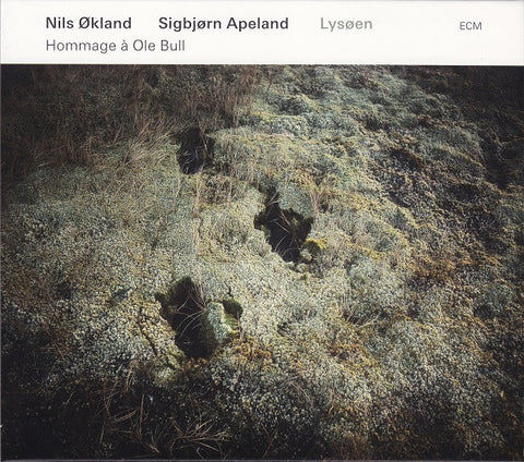 Nils Økland / Sigbjørn Apeland - Lysøen - Hommage À Ole Bull