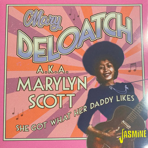 Mary Deloatch - Mary Deloatch A.K.A. Marylyn Scott