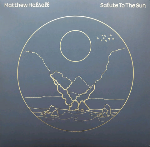 Matthew Halsall - Salute To The Sun