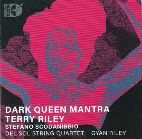 Terry Riley, Stefano Scodanibbio, Del Sol String Quartet, Gyan Riley - Dark Queen Mantra