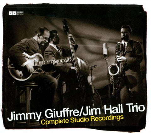 The Jimmy Giuffre Trio - Complete Studio Recordings