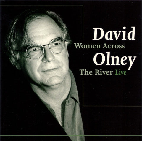 David Olney - Women Across The River