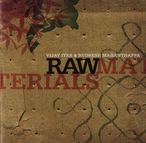 Vijay Iyer & Rudresh Mahanthappa - Raw Materials