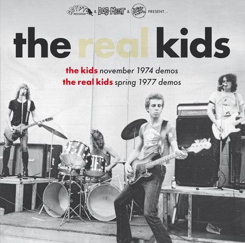The Real Kids - The Kids 1974 Demos / The Real Kids 1977 Demos