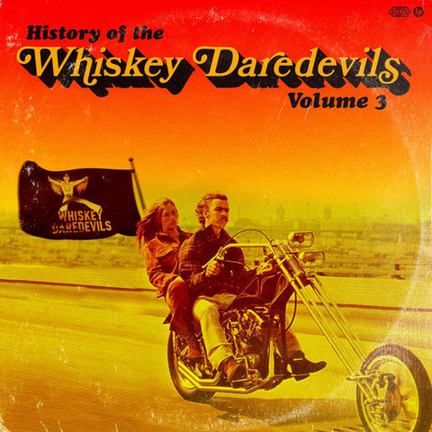 Whiskey Daredevils - History of The Whiskey Daredevils Volume 3