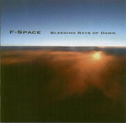 F-Space - Bleeding Rays Of Dawn